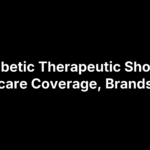 Diabetic Therapeutic Shoes: Medicare Coverage, Brands & Fit