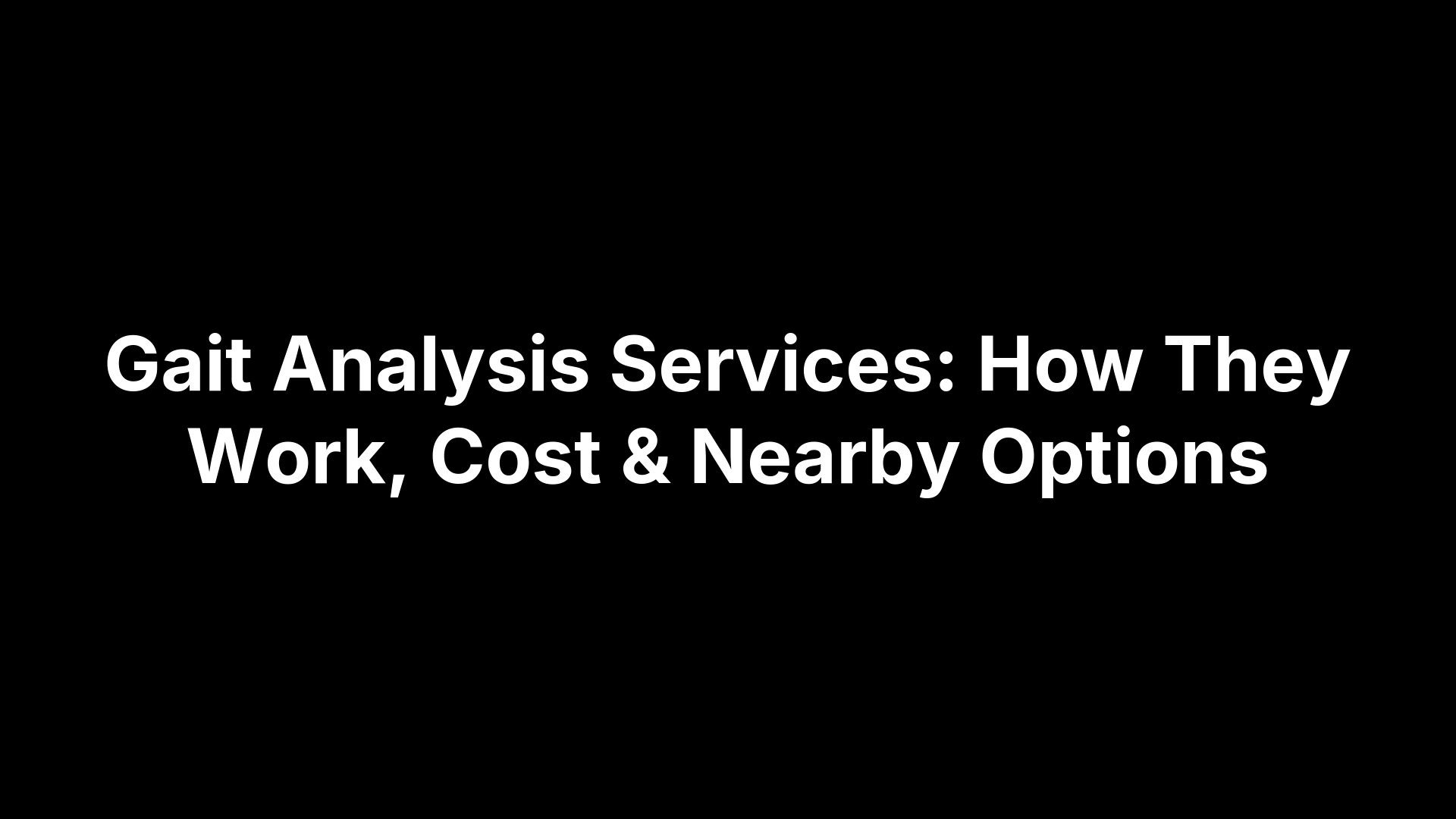 Gait Analysis Services: How They Work, Cost & Nearby Options