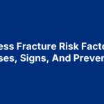 Stress Fracture Risk Factors: Causes, Signs, And Prevention