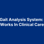 Vicon Gait Analysis System: How It Works In Clinical Care