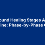 Wound Healing Stages And Timeline: Phase-by-Phase Guide