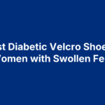 5 Best Diabetic Velcro Shoes for Women with Swollen Feet