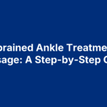 Sprained Ankle Treatment Massage: A Step-by-Step Guide